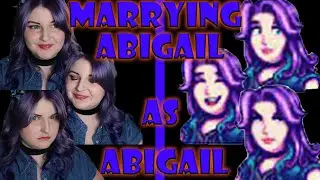 I Married Abigail While Being Abigail || Stardew Valley Marriage Speedrun