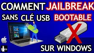 COMMENT FAIRE UN JAILBREAK SANS CLÉ USB BOOTABLE SUR UN ORDINATEUR WINDOWS [TUTO FACILE] CHECKRA1N