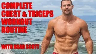 COMPLETE CHEST WORKOUT ROUTINE WITH DETAILED BREAKDOWN BY BRAD SCOTT FITNESS