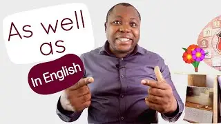Using ''As Well As'' - in English Grammar