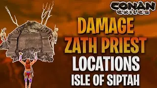 Zath Priest Locations Isle Of Siptah Update 2.8 - Conan Exiles Tutorial