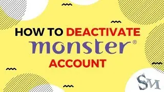 How To Deactivate Monster India Account Easily | 2019 | 