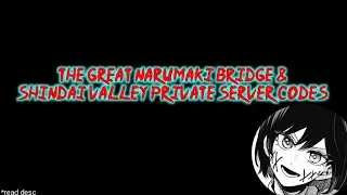 The Great Narumaki Bridge & Shindai Valley Private Server Codes! Shindo Life