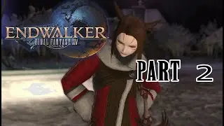 FFXIV Endwalker - Part 2