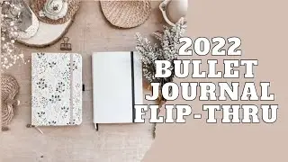 2022 Bullet Journal flip through | relaxing music only ✨