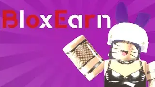 [RobuxTutorial] Tutorial on how to use bloxEarn