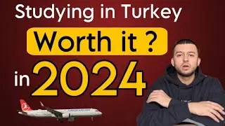 📍2024, is it Worth studying in Turkey ?