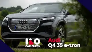 ILO CAR CHECK: Der neue Audi Q4 35 e-tron