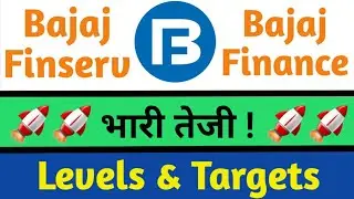 Bajaj Finserv & Bajaj Finance | भारी तेजी ! 🚀 What to do ?