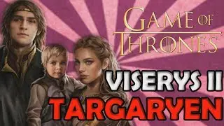 Viserys II Targaryen - Game Of Thrones - Spotlight
