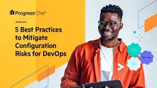5 Best Practices to Mitigate Configuration Risks for DevOps