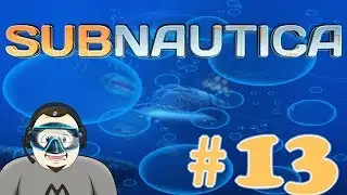 Bob Ross's first mission! | Subnautica #13