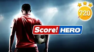 Score! Hero - Level 720 - Last level - 3 Stars
