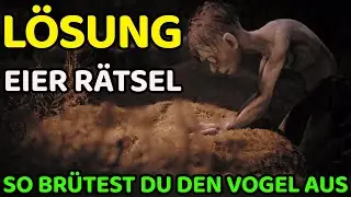 The Lord of the Rings: Gollum - Eier Rätsel Lösung - Vogel ausbrüten Herr der Ringe Ei Puzzle Guide