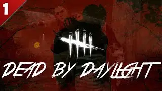 DEAD BY DAYLIGHT 🎮 #1 | Erstmal abhängen!