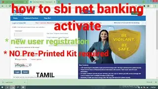 how to sbi net banking activate|| new user registration|No pre-printed kit | online|Tech error Tamil