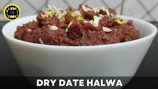 Yummy Dry Dates and Dry Fruits Halwa Recipe | Chuhare Ka Halwa | Easy Halwa Recipe