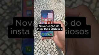 Função do instagram para o ansiosos