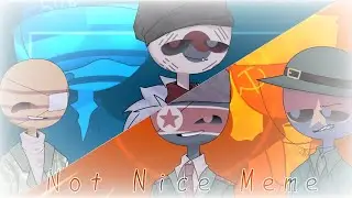 Not Nice Meme Countryhumans