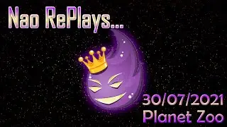 Naophae - Twitch VOD - Planet Zoo - 30/07/2021 - What the phoque ?