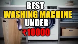 Top 10 Best Washing Machine Under 10000 in India with Price 2021 2020 | Best Deals Reviews