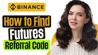 ✅ Binance Futures Referral Code 2026 | How to Find Binance Futures Referral Code