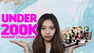 UNDER 2OOK MAKEUP CHALLENGE !!!!