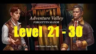 Adventure Valley: Forgotten Manor - level 21 - 30 - Аллея приключений: Затерянное поместье