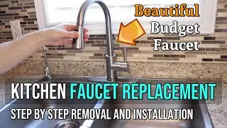 Kitchen Faucet Replacement with BEAUTIFUL BUDGET Faucet! DIY