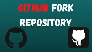 How To Fork a Github Repository