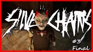 Silver Chains: Лживый отец.(Финал)#3.