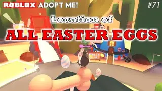 🎮 FIND ALL EASTER EGGS - ADOPT ME! #71