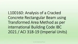 CONC101-104-104: Elastic Analysis of a Cracked Rectangular Reinforced Concrete Beam.