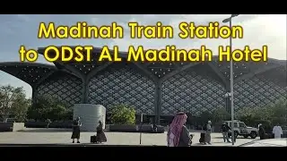 Madinah Train Station to ODST Al Madinah Hotel By Car