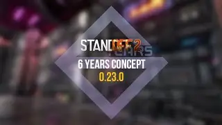 STANDOFF 2 | 6 YEARS CONCEPT 0.23.0 | Pc Version #concept