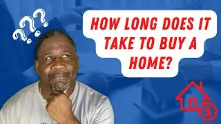 How Long Does it Take to Buy a House?
