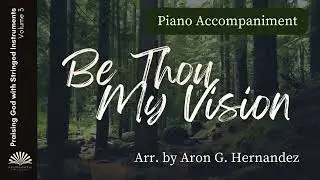 Be Thou My Vision arr. by Aron Hernandez | Piano Accompaniment