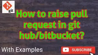 git pull request || How to merge code from one branch to another branch ? | Realtime examples ||