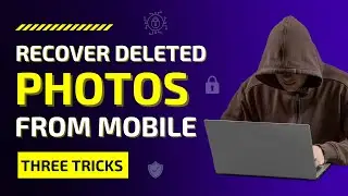 How To Recover Deleted Photos On Android Devices