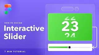 How to Create Interactive Mobile Slider Animation in Figma (Tutorial)
