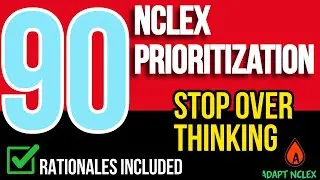 NCLEX Prioritization | 90 Nursing Practice Questions & Answers You NEED