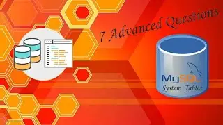 MySQL system tables | 7 Advanced questions |  SQL Support | Interview Questions | Job Interview