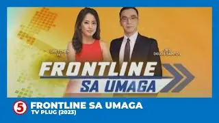 TV5 - Frontline sa Umaga TV Plug [26-JAN-2023]
