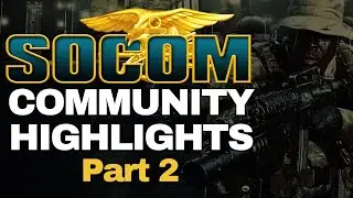 SOCOM SERIES COMMUNITY HIGHLIGHTS & FUNNY MOMENTS - Part 2 - SOCOM Online Gameplay 2023