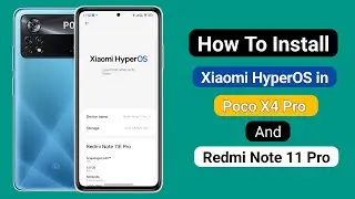 How To Install Xiaomi HyperOS in Poco X4 Pro and Redmi Note 11 Pro