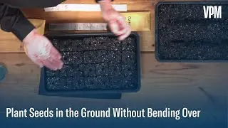 Make planting seeds easier by not bending down