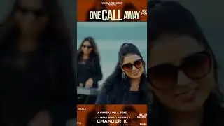 One Call Away | Chander k | Ck Rocks | Jaswant Wagla | Kumar Chander #trending #shorts