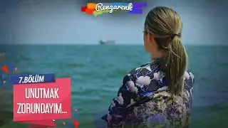 Herşey bitti! - Rengarenk 7. Bölüm