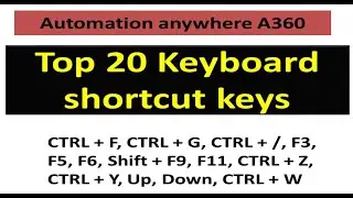 A360 Top Keyboard shortcut keys which we can use in Automation anywhere A360