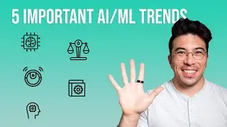 5 Important ML/AI Trends to Watch Out For